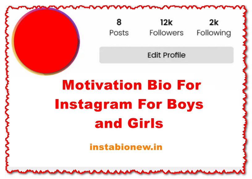 Motivation Bio For Instagram For Boys and Girls